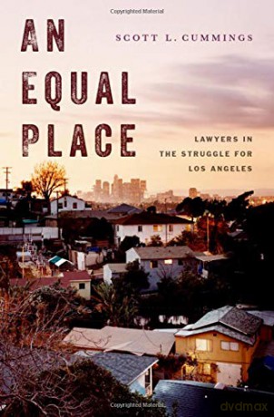 An Equal Place: Lawyers in the Struggle for Los Angeles - Scott L. Cummings [KSIĄŻKA]