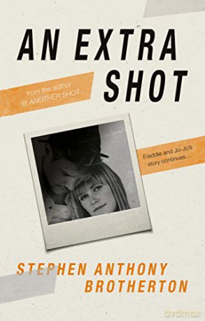 An Extra Shot - Stephen Anthony Brotherton [KSIĄŻKA]
