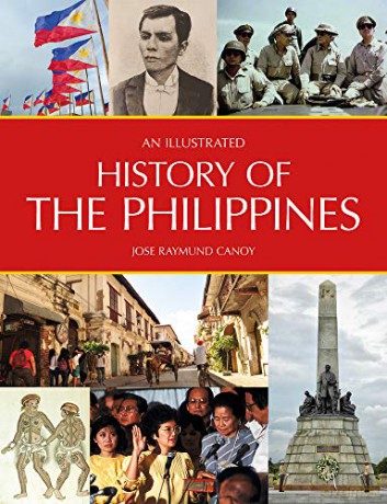 An Illustrated History of the Philippines - Jose Raymund Canoy [KSIĄŻKA]