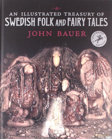 An Illustrated Treasury of Swedish Folk and Fairy Tales - John Bauer [KSIĄŻKA]