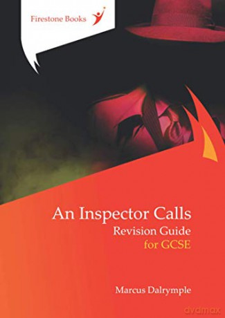 An Inspector Calls: Revision Guide for GCSE: Dyslexia-Friendly Edition: 2 (Perfect for catch-up!) - Marcus Dalrymple [KSIĄŻKA]