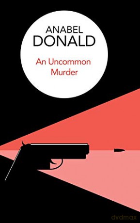 An Uncommon Murder (Notting Hill Mysteries) - Anabel Donald [KSIĄŻKA]