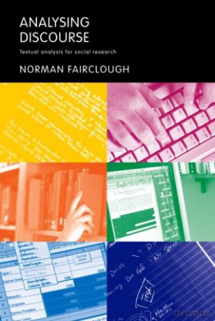 Analysing Discourse: Textual Analysis for Social Research - Norman Fairclough [KSIĄŻKA]