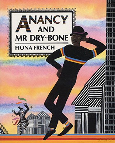 Anancy and Mr Dry-Bone - Fiona French [KSIĄŻKA]