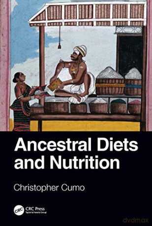 Ancestral Diets and Nutrition - Christopher Cumo [KSIĄŻKA]