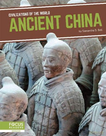 Ancient China (Civilizations of the World) - Samantha S. Bell [KSIĄŻKA]