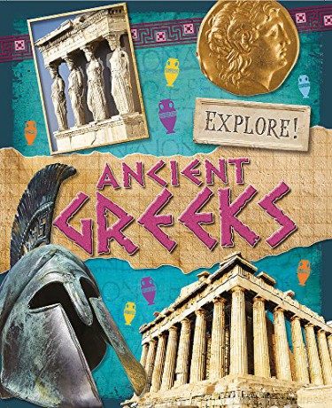 Ancient Greeks (Explore!) - Jane Bingham [KSIĄŻKA]