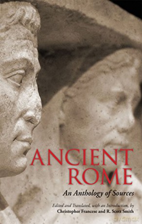 Ancient Rome: An Anthology of Sources - Christopher Francese [KSIĄŻKA]