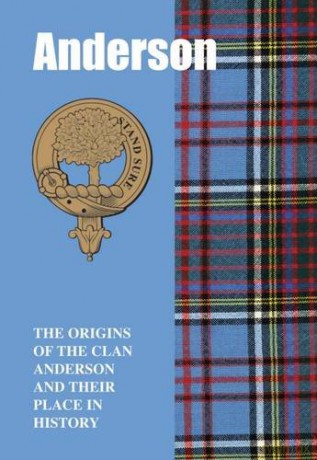 Anderson: The Origins of the Clan Anderson and Their Place in History (Scottish Clan Mini-book) - Grace Franklin [KSIĄŻKA]