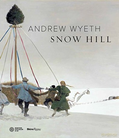 Andrew Wyeth: Snow Hill - James Duff [KSIĄŻKA]