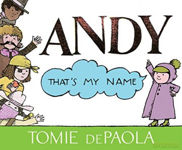 Andy, That's My Name - Tomie dePaola [KSIĄŻKA]