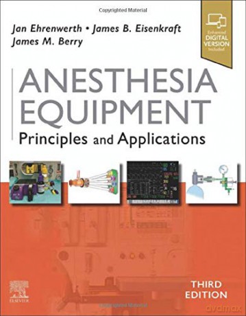 Anesthesia Equipment: Principles and Applications - Jan Ehrenwerth MD [KSIĄŻKA]