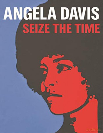 Angela Davis: Seize the Time - Gerry Beegan [KSIĄŻKA]