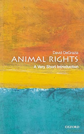 Animal Rights: A Very Short Introduction: 57 (Very Short Introductions) - David DeGrazia [KSIĄŻKA]