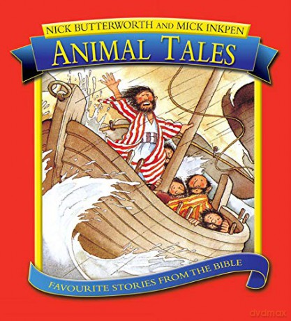 Animal Tales: Favourite Stories from the Bible - Nick Butterworth [KSIĄŻKA]