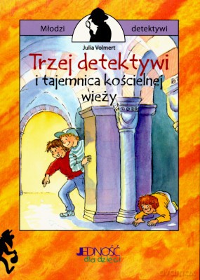 Trzej Detektywi I Tajemnica Kościelnej Wieży - Julia Volmert [KSIĄŻKA]