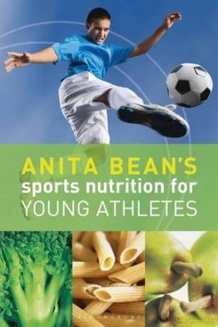 Anita Bean's Sports Nutrition for Young Athletes - Anita Bean [KSIĄŻKA]