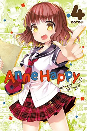 Anne Happy, Vol. 4: Unhappy Go Lucky! [KSIĄŻKA]