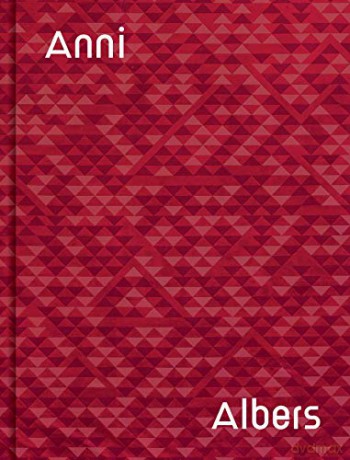 Anni Albers - Anni Albers [KSIĄŻKA]