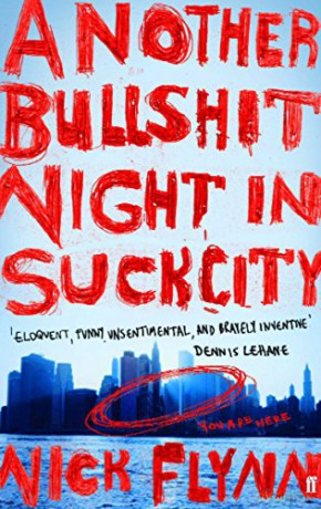 Another Bullshit Night in Suck City - Nick Flynn [KSIĄŻKA]