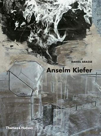 Anselm Kiefer - Daniel Arasse [KSIĄŻKA]