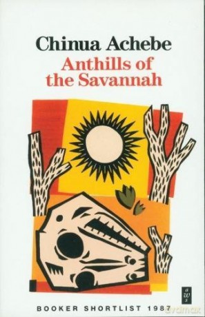 Anthills of the Savannah (Heinemann African Writers Series) - Chinua Achebe [KSIĄŻKA]