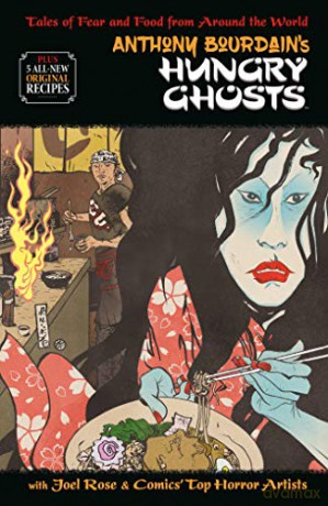 Anthony Bourdain's Hungry Ghosts - Anthony Bourdain [KSIĄŻKA]