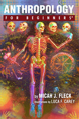 Anthropology for Beginners - Micah J. Fleck [KSIĄŻKA]