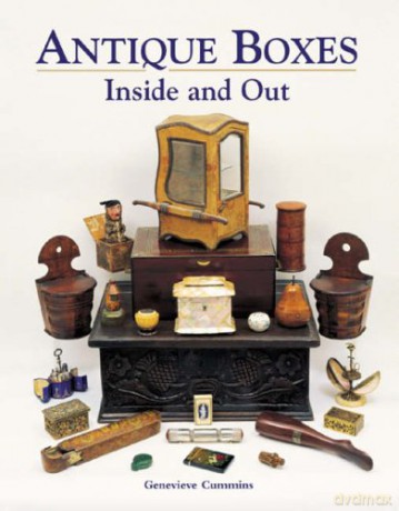 Antique Boxes - Inside and Out: For Eating, Drinking and Being Merry: Work, Play and the Boudoir - Genevieve Cummins [KSIĄŻKA]