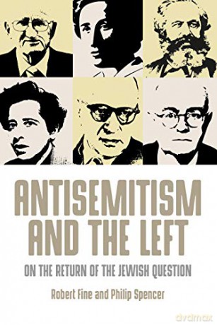 Antisemitism and the Left: On the Return of the Jewish Question - Robert Fine [KSIĄŻKA]