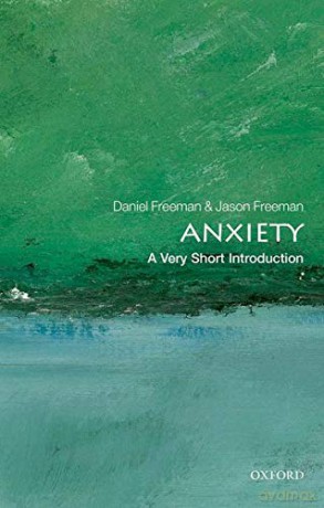 Anxiety: A Very Short Introduction (Very Short Introductions) - Daniel Freeman [KSIĄŻKA]