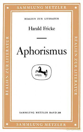 Aphorismus (Sammlung Metzler) - Harald Fricke [KSIĄŻKA]
