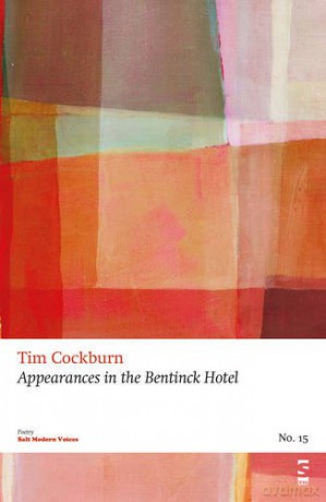 Appearances in the Bentinck Hotel (Salt Modern Poets) - Tim Cockburn [KSIĄŻKA]