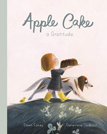 Apple Cake: A Gratitude - Dawn Casey [KSIĄŻKA]