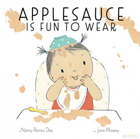 Applesauce Is Fun to Wear - Nancy Raines Day [KSIĄŻKA]
