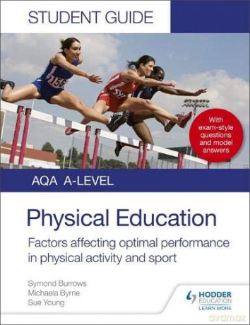 AQA A Level Physical Education Student Guide 2: Factors affecting optimal performance in physical activity and sport - Symond Burrows [KSIĄŻKA]