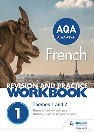 AQA A-level French Revision and Practice Workbook: Themes 1 and 2 - Séverine Chevrier-Clarke [KSIĄŻKA]
