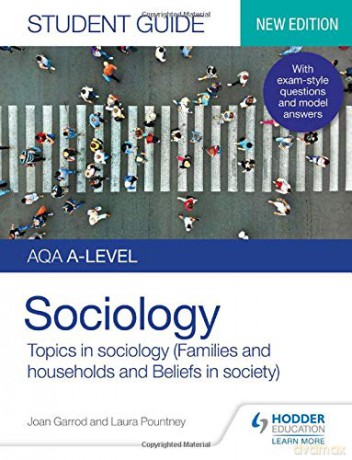 AQA A-level Sociology Student Guide 2: Topics in Sociology (Families and households and Beliefs in society) - Joan Garrod [KSIĄŻKA]