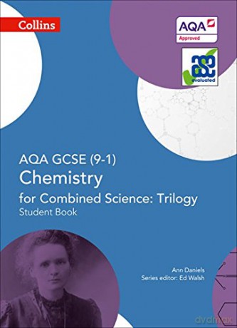AQA GCSE Chemistry for Combined Science: Trilogy 9-1 Student Book (GCSE Science 9-1) - Ann Daniels [KSIĄŻKA]