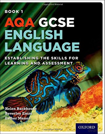 AQA GCSE English Language: Student Book 1: Establishing the Skills for Learning and Assessment (AQA GCSE English Language and English Literature) - Helen Backhouse [KSIĄŻKA]