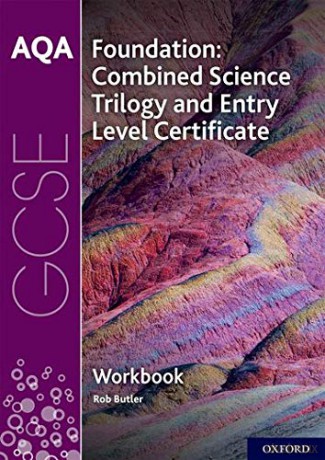 AQA GCSE Foundation: Combined Science Trilogy and Entry Level Certificate Workbook: With all you need to know for your 2021 assessments - Rob Butler [KSIĄŻKA]