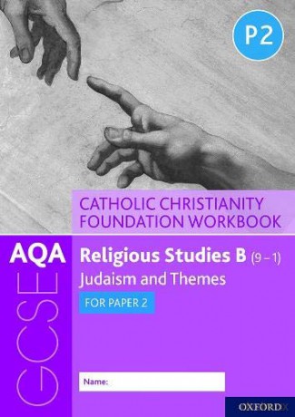 AQA GCSE Religious Studies B (9-1): Catholic Christianity Foundation Workbook: Judaism and Themes for Paper 2 - Peter Smith [KSIĄŻKA]