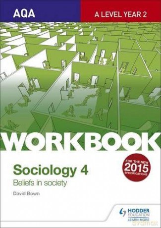 AQA Sociology for A Level Workbook 4: Beliefs in Society - David Bown [KSIĄŻKA]
