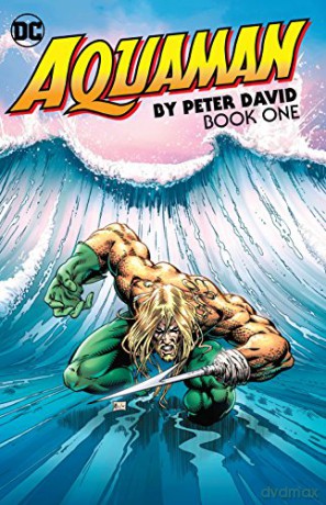 Aquaman By Peter David Book One - Peter David [KSIĄŻKA]