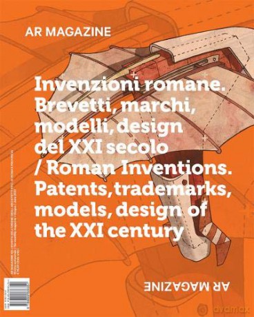 AR Magazine 122: Roman Inventions, Patents, Trademarks, Models, Design of the XXI Century [KSIĄŻKA]