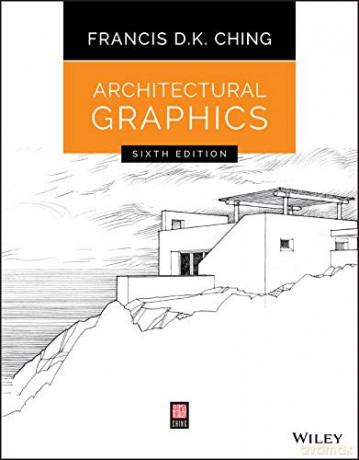 Architectural Graphics - Francis D. K. Ching [KSIĄŻKA]