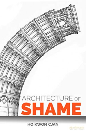 Architecture of Shame - Ho Kwon Cjan [KSIĄŻKA]