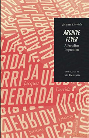 Archive Fever: A Freudian Impression (Religion and Postmodernism) - Jacques Derrida [KSIĄŻKA]