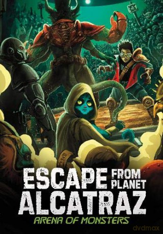 Arena of Monsters (Escape from Planet Alcatraz) - Michael Dahl [KSIĄŻKA]