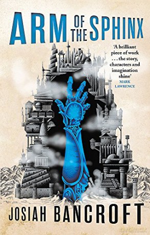 Arm of the Sphinx: Book Two of the Books of Babel - Josiah Bancroft [KSIĄŻKA]